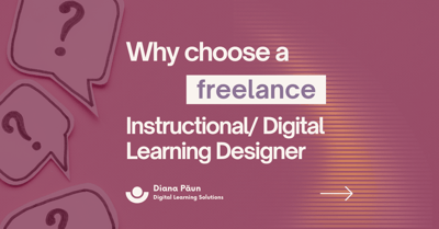 Why Choose a Freelance Instructional/Digital Learning Designer?